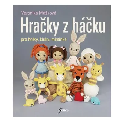 Hračky z háčku pro holky, kluky, miminka