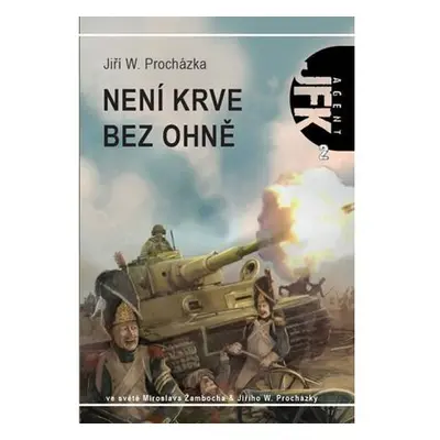 Agent JFK 002 - Není krve bez ohně