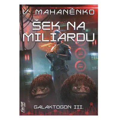 Šek na miliardu - Galaktogon 3