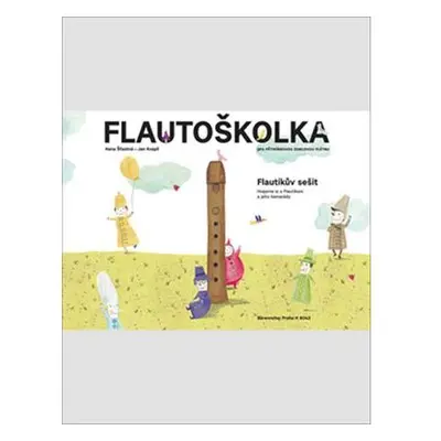 Flautoškolka - Flautíkův sešit pro děti