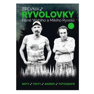 Zpěvník Ryvolovky – Písně Wabiho a Mikiho Ryvolů 3. díl