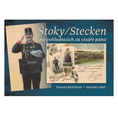 Štoky/Stecken na pohlednicích za císaře pána