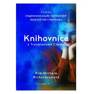 Knihovnice z Troublesome Creeku