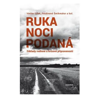 Ruka noci podaná - Základy rodinné a krizové připravenosti