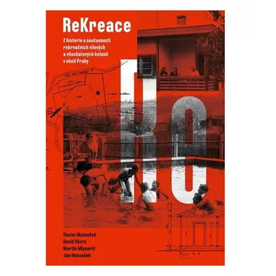 ReKreace - Prvorepubliková letní sídla v okolí Prahy