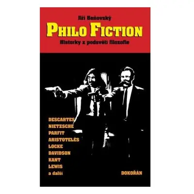 Philo Fiction - Historky z podsvětí filozofie