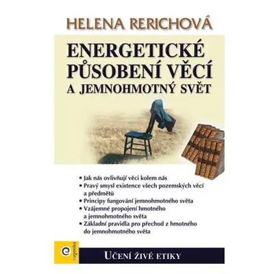 Energetické působení předmětů a jemnohmotný svět