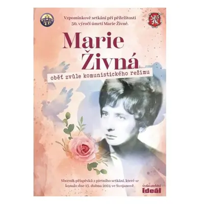 Marie Živná - Oběť zvůle komunistického režimu