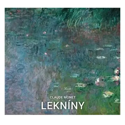 Lekníny - Claude Monet