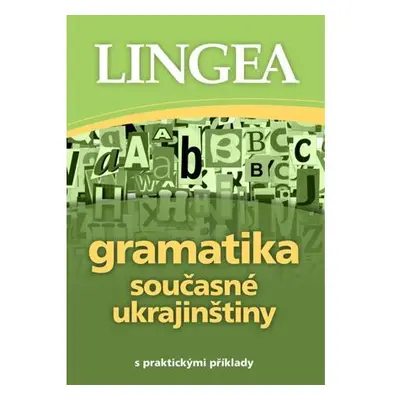 Gramatika současné ukrajinštiny s praktickými příklady