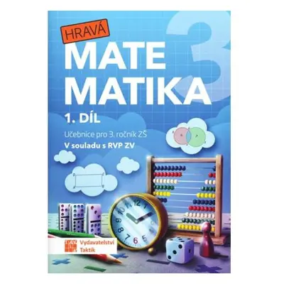 Hravá matematika 3 - učebnice 1. díl (přepracované vydání)