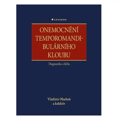 Onemocnění temporomandibulárního kloubu - diagnostika a léčba