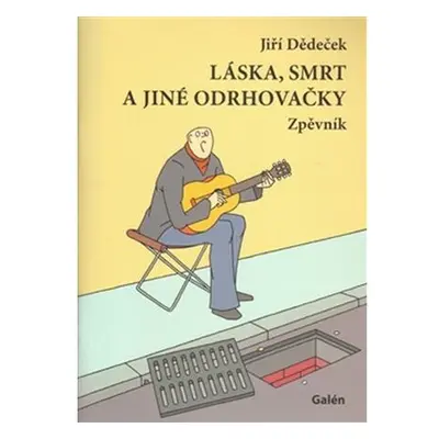 Láska, smrt a jiné odrhovačky