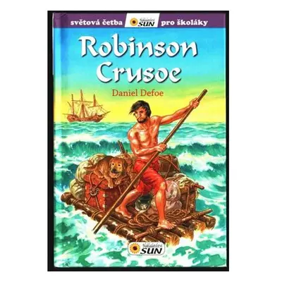 Robinson Crusoe - Světová četba pro školáky