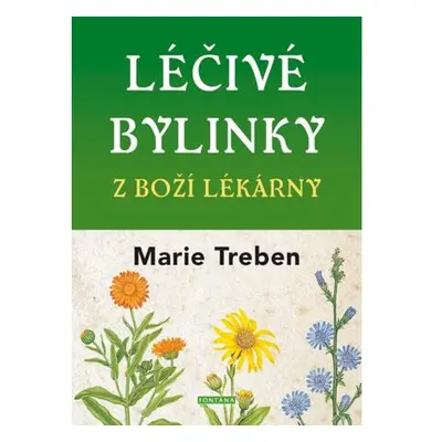 Léčivé bylinky z boží lékárny