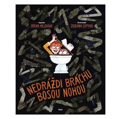 Nedráždi bráchu bosou nohou