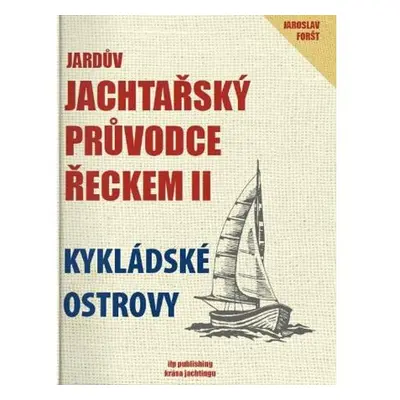 Jardův jachtařský průvodce Řeckem II. - Kykládské ostrovy