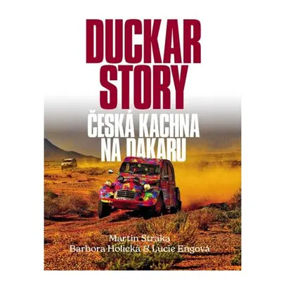 Duckar Story - Česká kachna na Dakaru