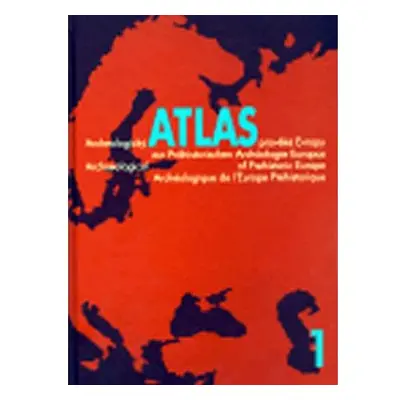 Archeologický atlas pravěké Evropy + CD + příloha map