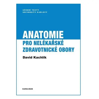 Anatomie pro nelékařské zdravotnické obory