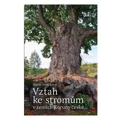 Vztah ke stromům v zemích Koruny české