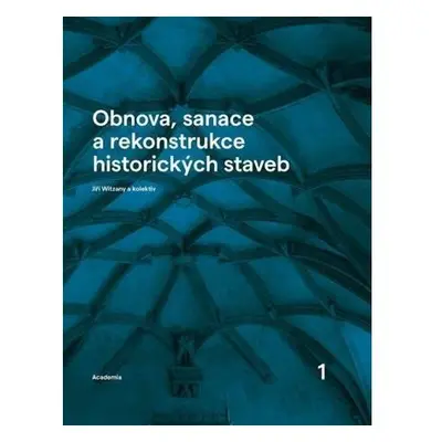 Obnova, sanace a rekonstrukce historických staveb