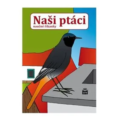 Naši ptáci - naučné říkanky