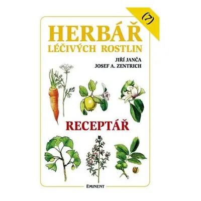 Herbář léčivých rostlin 7 - Receptář