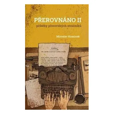 Přerovnáno II. - Příběhy přerovských strážníků