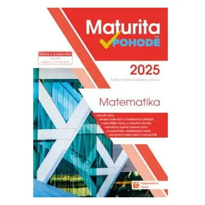 Maturita v pohodě - Matematika 2025