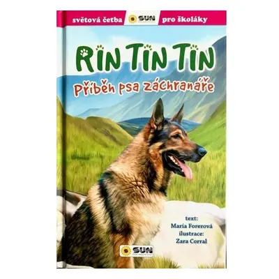 Rin Tin Tin Příběh psa záchranáře - Světová četba pro školáky