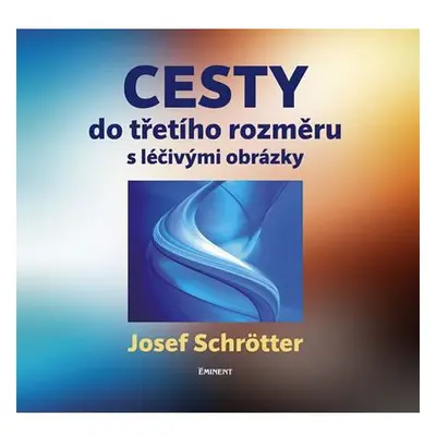 Cesty do třetího rozměru s léčivými obrázky