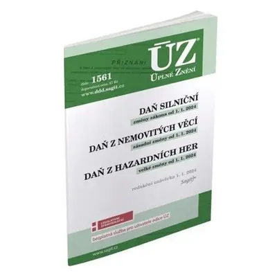 ÚZ 1561 Daň silniční, Daň z nemovitých věcí, Daň z hazardních her