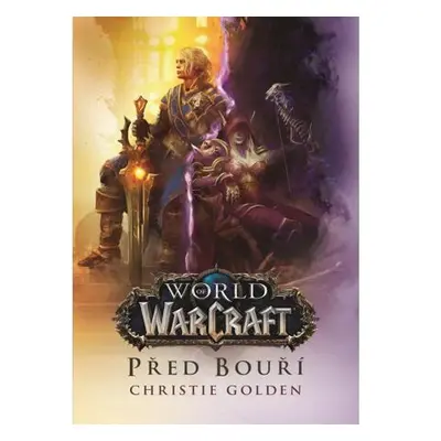 World of Warcraft - Před bouří