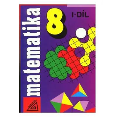 Matematika pro 8. roč. ZŠ - 1.díl