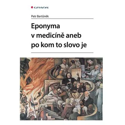 Po kom to slovo je aneb eponyma v medicíně