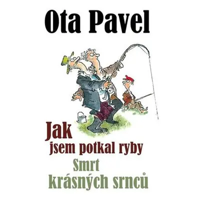 Jak jsem potkal ryby / Smrt krásných srnců