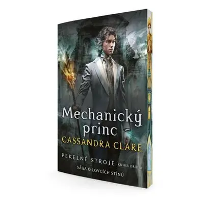 Mechanický princ - Pekelné stroje 2