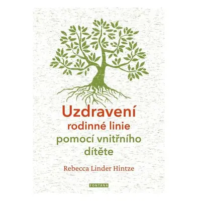 Uzdravení rodinné linie pomocí vnitřního dítěte