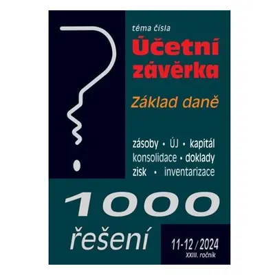 1000 řešení 11-12/2024 Účetní závěrka, Základ daně