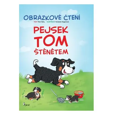 Pejsek Tom štěnětem - Obrázkové čtení