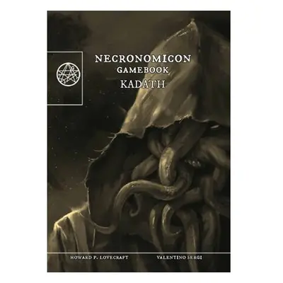 Kadath (Necronomicon gamebook 3)