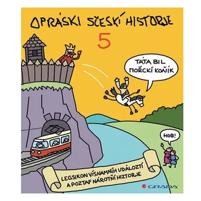 Opráski sčeskí historje 5 - Legsikon vísnamníh událoztí a poztaf narotní historje