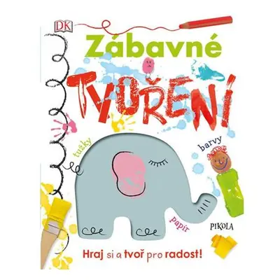 Zábavné tvoření - Hraj si a tvoř pro radost!