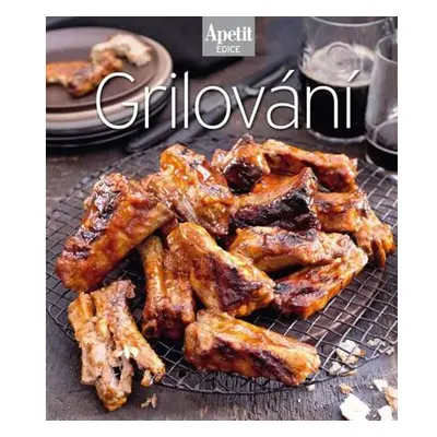 Grilování (Edice Apetit)