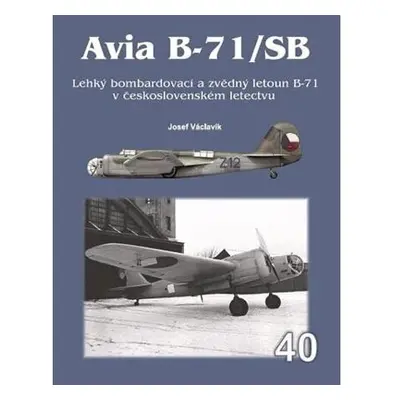 Avia B-71/SB - Lehký bombardovací a zvě