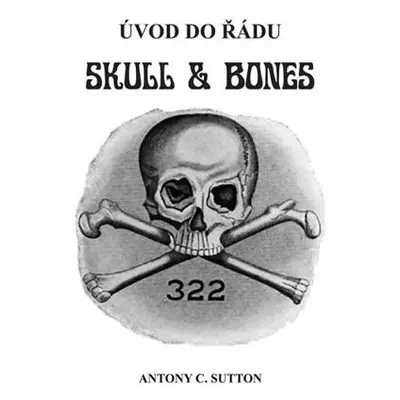 Úvod do řádu Skull and Bones