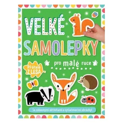 Velké samolepky pro malé ruce Přátelé z lesa