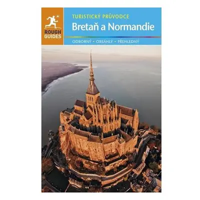 Bretaň & Normandie - Turistický průvodce