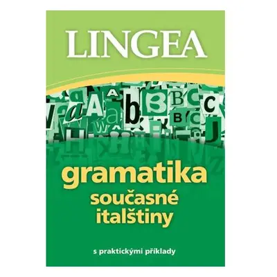 Gramatika současné italštiny s praktický